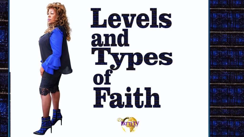 Levels and Types of Faith